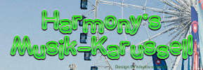 Harmony's Musik-Karussell